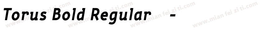 Torus Bold Regular字体字体转换